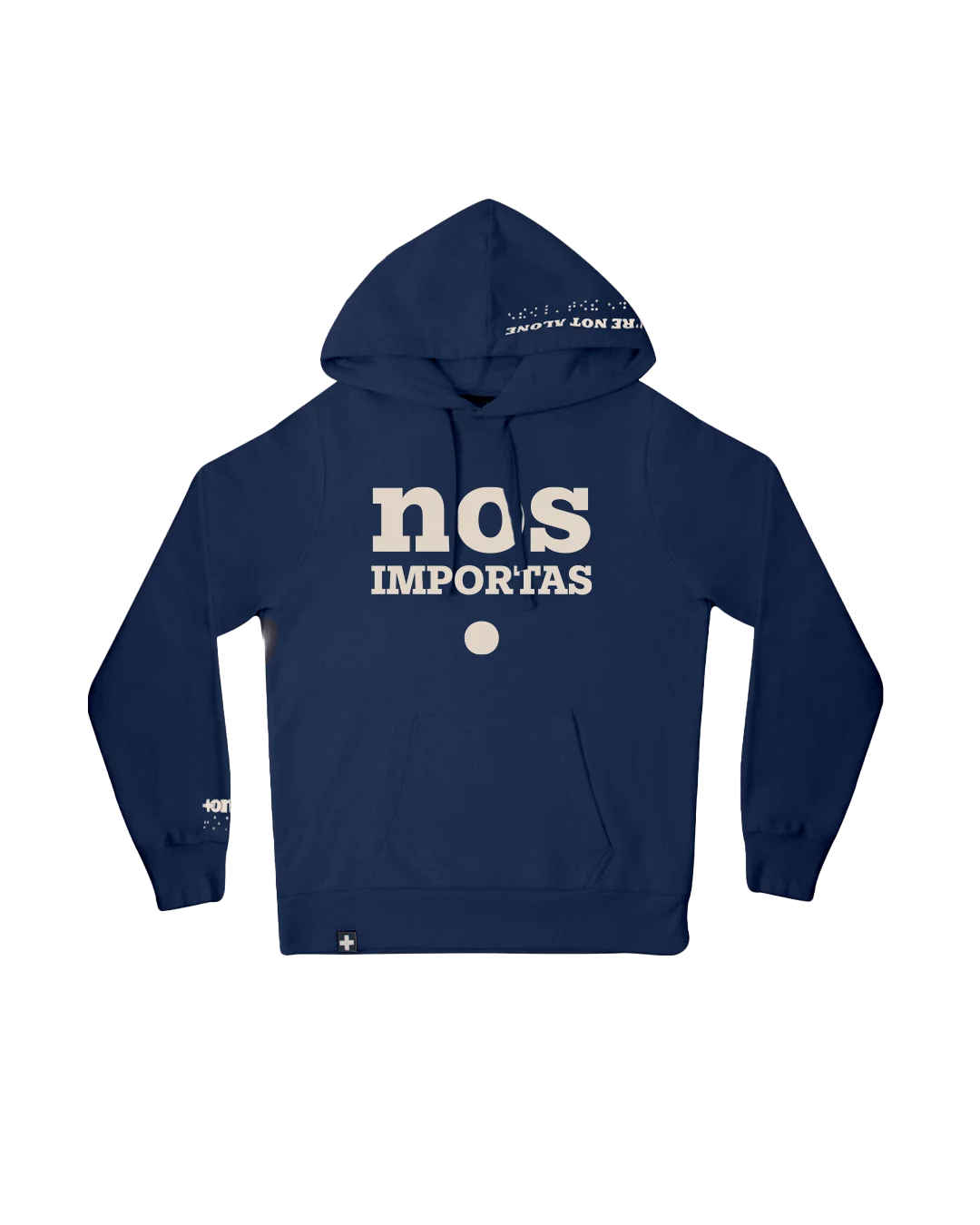 Sudadera You Are Not Alone Nos importas